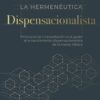 LA HERMENÉUTICA DISPENSACIONALISTA
